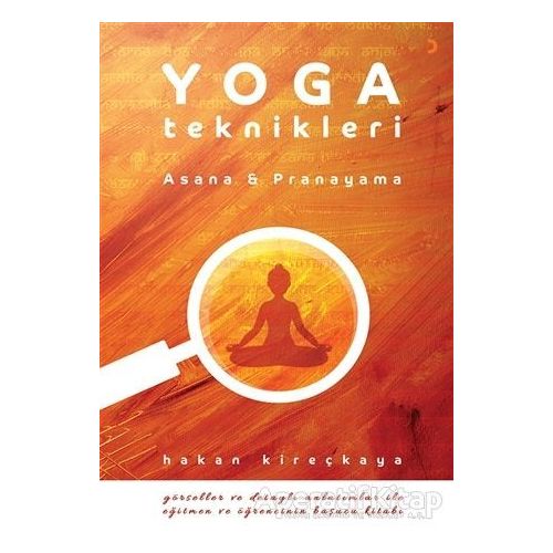 Yoga Teknikleri - Hakan Kireçkaya - Cinius Yayınları