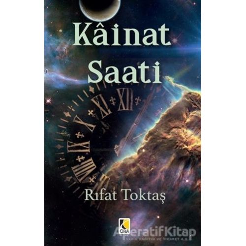 Kainat Saati - Rıfat Toktaş - Çıra Yayınları