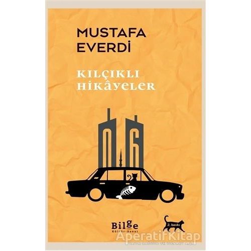 Kılçıklı Hikayeler - Mustafa Everdi - Bilge Kültür Sanat