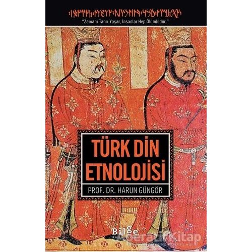 Türk Din Etnolojisi - Harun Güngör - Bilge Kültür Sanat