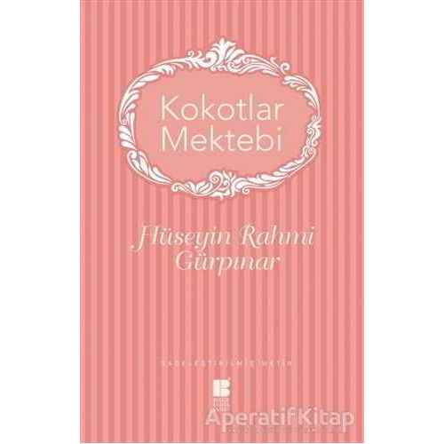 Kokotlar Mektebi - Hüseyin Rahmi Gürpınar - Bilge Kültür Sanat