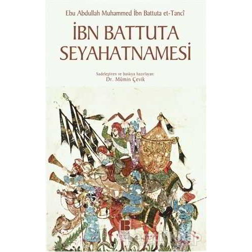 İbn Battuta Seyahatnamesi - İbn Battûta - Bilge Kültür Sanat