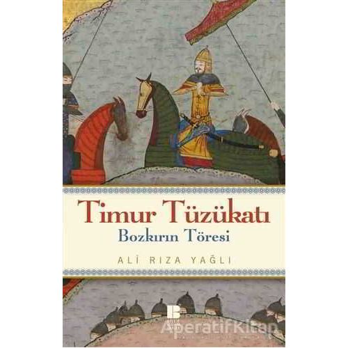 Timur Tüzükatı - Ali Rıza Yağlı - Bilge Kültür Sanat