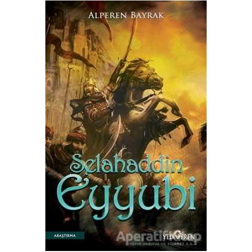 Selahaddin Eyyubi - Alperen Bayrak - Yediveren Yayınları