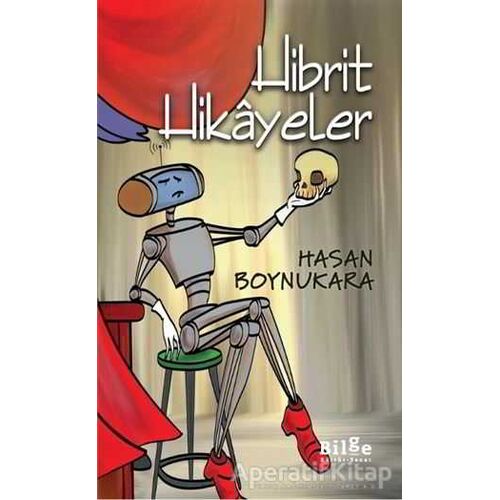 Hibrit Hikayeler - Hasan Boynukara - Bilge Kültür Sanat