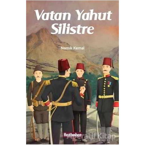 Vatan Yahut Silistre - Namık Kemal - Hasbahçe