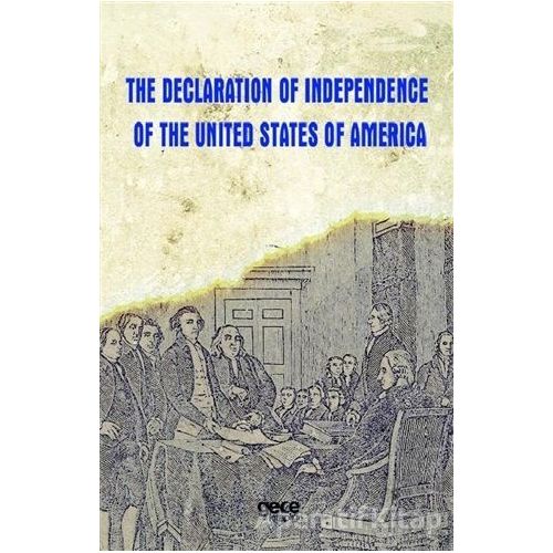 The Declaration Of Independence Of The United States Of America - Kolektif - Gece Kitaplığı
