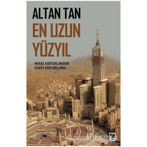 En Uzun Yüzyıl - Altan Tan - Çıra Yayınları