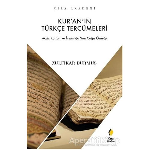 Kur’an’ın Türkçe Tercümeleri - Zülfikar Durmuş - Çıra Yayınları