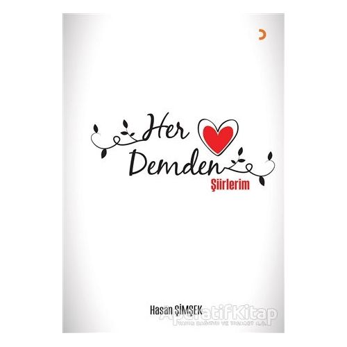 Her Demden Şiirlerim - Hasan Şimşek - Cinius Yayınları