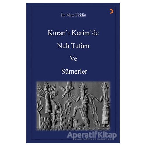 Kuran’ı Kerim’de Nuh Tufanı ve Sümerler - Kolektif - Cinius Yayınları
