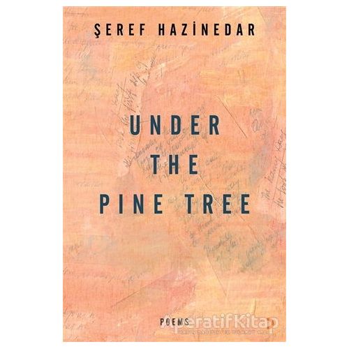 Under The Pine Tree - Şeref Hazinedar - Cinius Yayınları