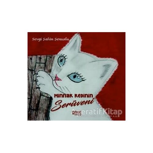 Minnak Kedinin Serüveni - Sevgi Şahin Şenuslu - Gece Kitaplığı