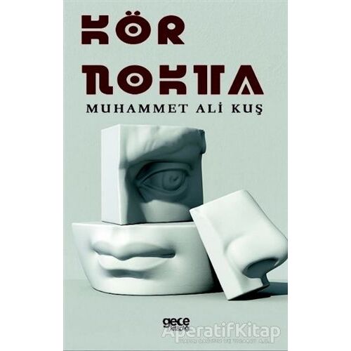 Kör Nokta - Muhammet Ali Kuş - Gece Kitaplığı