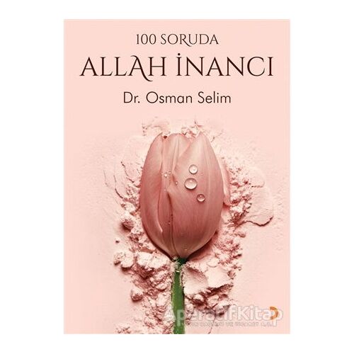 100 Soruda Allah İnancı - Osman Selim - Cinius Yayınları