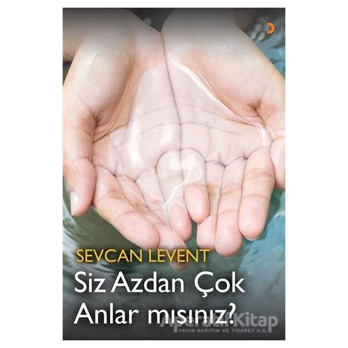 Siz Azdan Çok Anlar mısınız? - Sevcan Levent - Cinius Yayınları