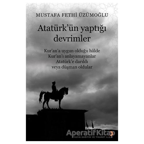 Atatürk’ün Yaptığı Devrimler - Mustafa Fethi Üzümoğlu - Cinius Yayınları