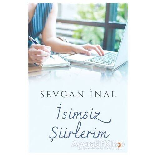İsimsiz Şiirlerim - Sevcan İnal - Cinius Yayınları
