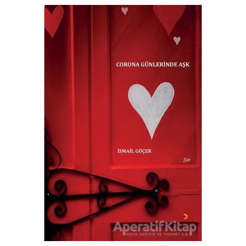 Corona Günlerinde Aşk - İsmail Göçer - Cinius Yayınları