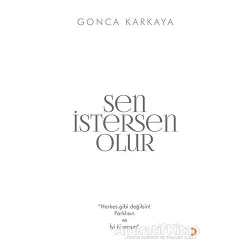 Sen İstersen Olur - Gonca Karkaya - Cinius Yayınları