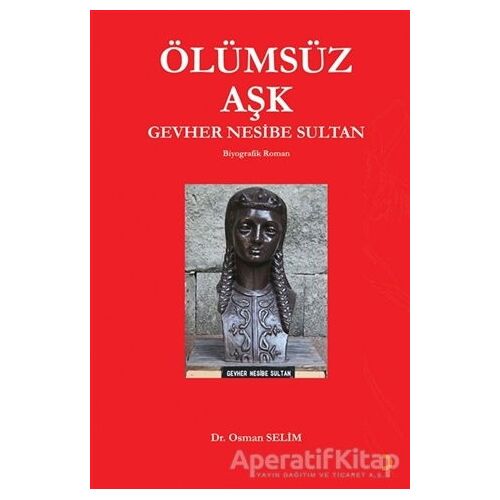 Ölümsüz Aşk - Osman Selim - Cinius Yayınları