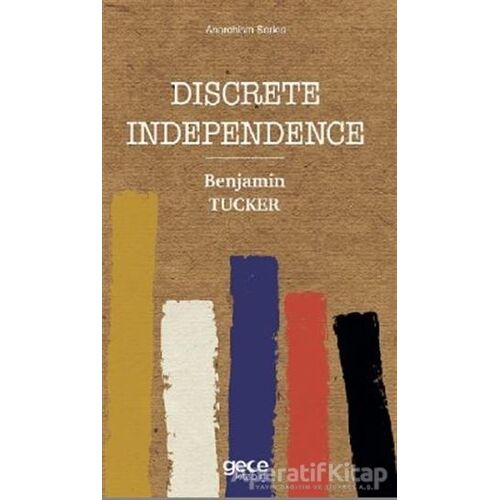 Discrete Independence - Benjamin Tucker - Gece Kitaplığı