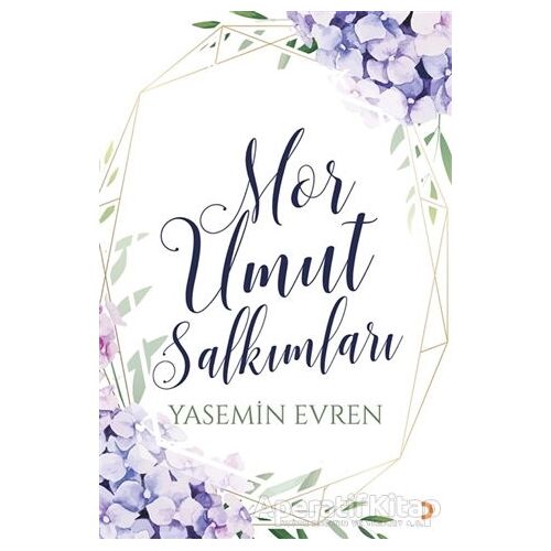 Mor Umut Salkımları - Yasemin Evren - Cinius Yayınları