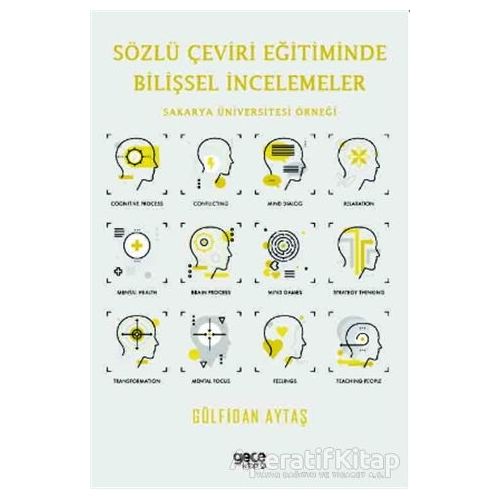 Sözlü Çeviri Eğitiminde Bilişsel İncelemeler - Gülfidan Aytaş - Gece Kitaplığı