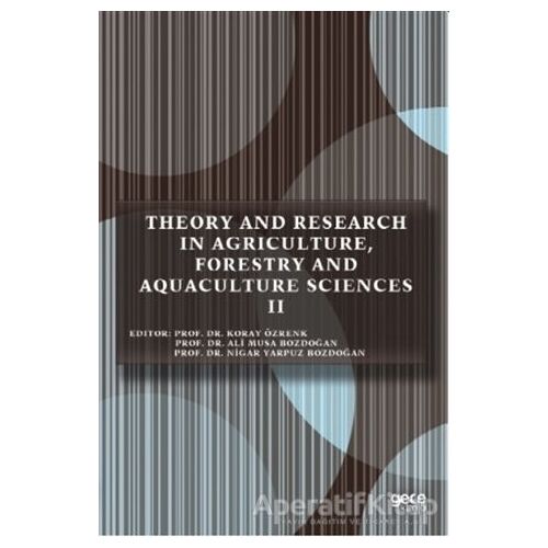 Theory and Research in Agriculture, Forestry and Aquaculture Sciences 2