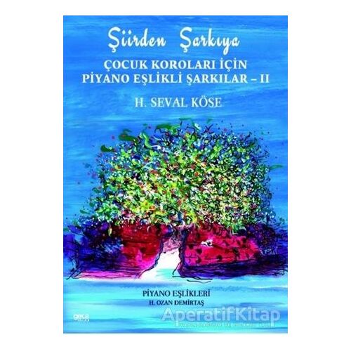 Şiirden Şarkıya - Çocuk Koroları İçin Piyano Eşlikli Şarkılar 2 - H. Seval Köse - Gece Kitaplığı