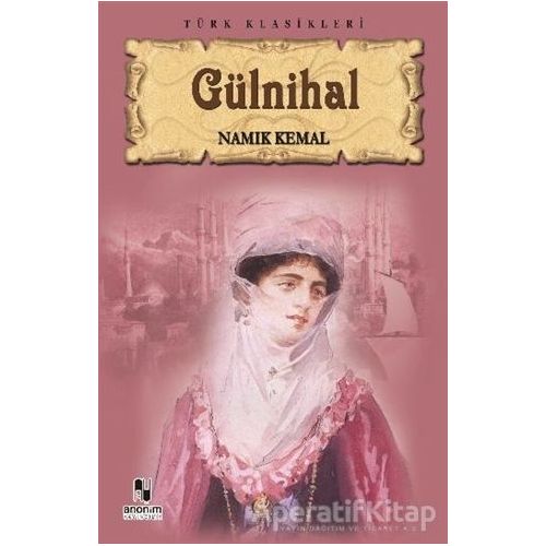 Gülnihal - Namık Kemal - Anonim Yayıncılık