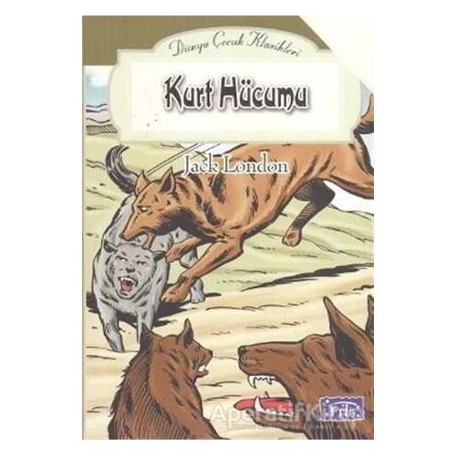 Kurt Hücumu - Jack London - Parıltı Yayınları