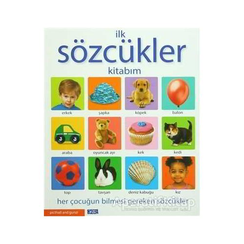 İlk Sözcükler Kitabım - Kolektif - Parıltı Yayınları