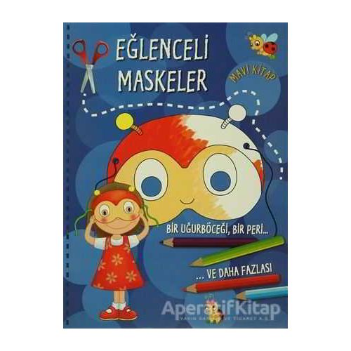 Eğlenceli Maskeler (Mavi Kitap) - Kolektif - Parıltı Yayınları