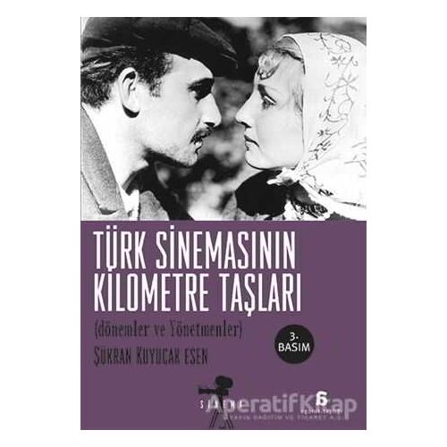 Türk Sinemasının Kilometre Taşları - Şükran Kuyucak Esen - Agora Kitaplığı