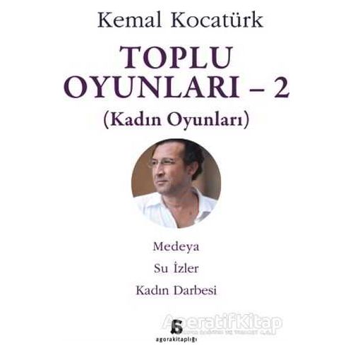 Toplu Oyunları - 2 - Kemal Kocatürk - Agora Kitaplığı