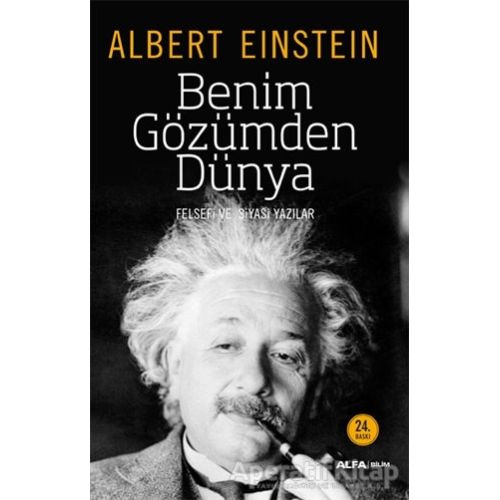 Benim Gözümden Dünya - Albert Einstein - Alfa Yayınları