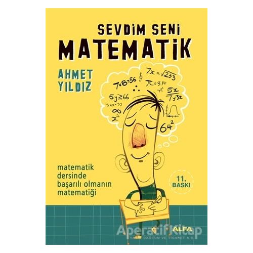 Sevdim Seni Matematik - Ahmet Yıldız - Alfa Yayınları