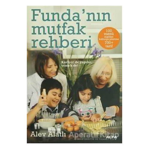 Funda’nın Mutfak Rehberi - Alev Alatlı - Alfa Yayınları