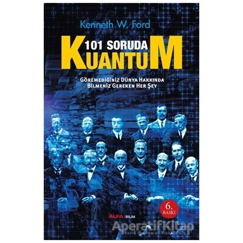 101 Soruda Kuantum - Kenneth W. Ford - Alfa Yayınları