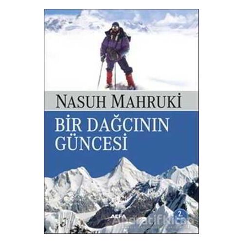 Bir Dağcının Güncesi - Nasuh Mahruki - Alfa Yayınları