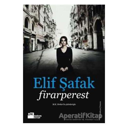 Firarperest - Elif Şafak - Doğan Kitap