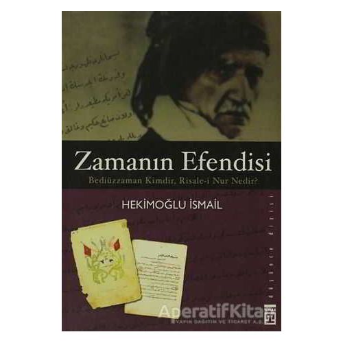 Zamanın Efendisi - Hekimoğlu İsmail - Timaş Yayınları