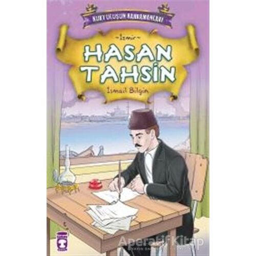 Hasan Tahsin - İsmail Bilgin - Timaş Çocuk