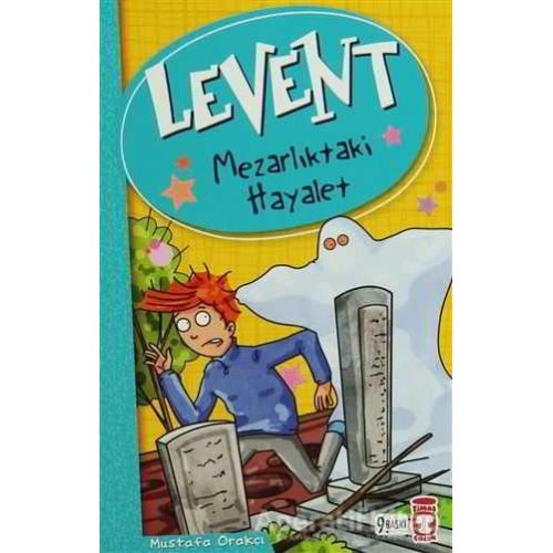 Levent - Mezarlıktaki Hayalet - Mustafa Orakçı - Timaş Çocuk