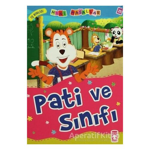 Pati ve Sınıfı - Nalan Aktaş Sönmez - Timaş Çocuk