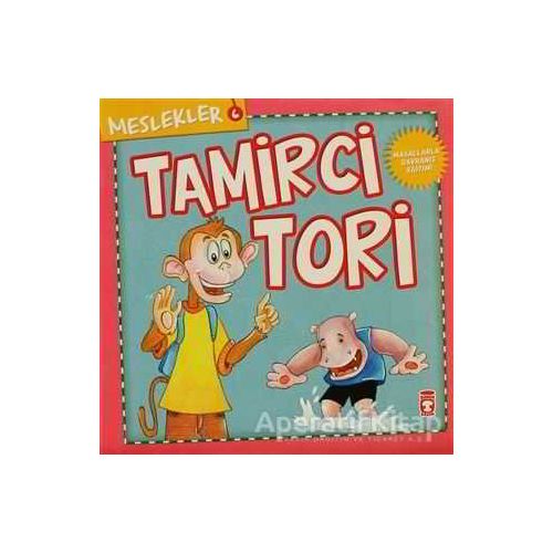 Meslekler - Tamirci Tori - Kolektif - Timaş Çocuk