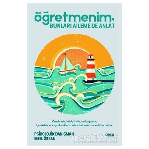 Öğretmenim Bunları Aileme De Anlat - Emel Özkan - Gece Kitaplığı