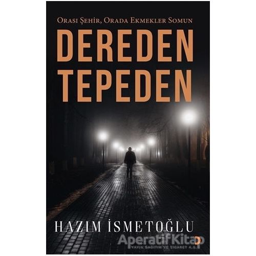 Dereden Tepeden - Hazım İsmetoğlu - Cinius Yayınları