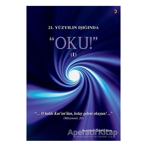 21.Yüzyılın Işığında - Oku! 1 - Zeynep Alanç - Cinius Yayınları